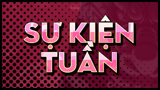 Sự kiện Tuần 3 Tháng 7.2025